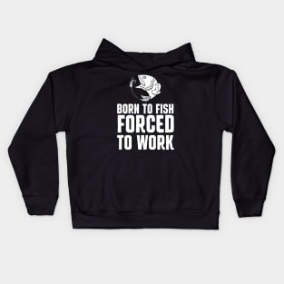 Fishing for a bad day is better than a good day at work Kids Hoodie